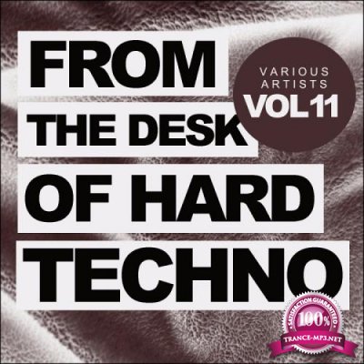 From The Desk Of Hard Techno, Vol.11 (2018)