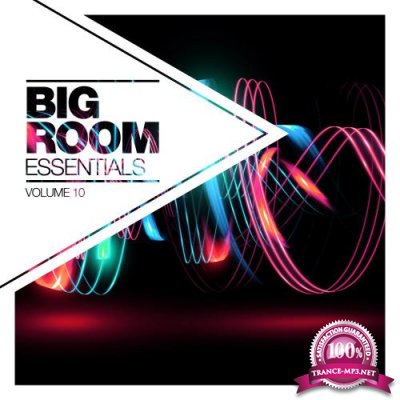 Big Room Essentials, Vol. 10 (2018)