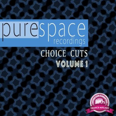 Purespace Presents Choice Cuts Volume 1 (2018)