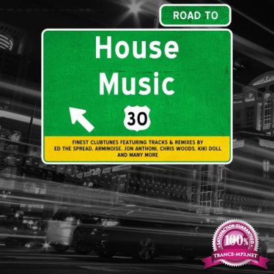 Road To House Music, Vol. 30 (2018)