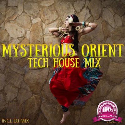 Mysterious Orient Tech House Mix, Vol. 01 (Compiled and Mixed by Deep Dreamer) (2018)
