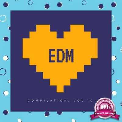 EDM Compilation, Vol. 10 (2018)