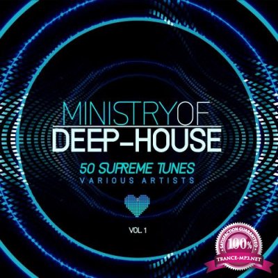 Ministry of Deep-House (50 Supreme Tunes), Vol. 1 (2018)