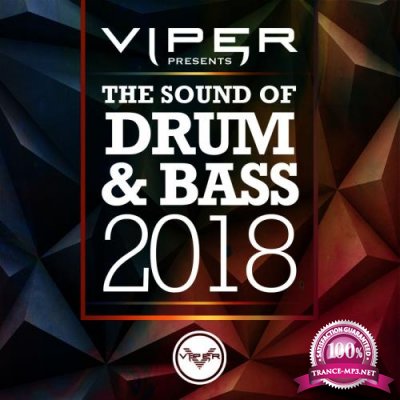 The Sound of Drum & Bass 2018 (Viper Presents) (2018)