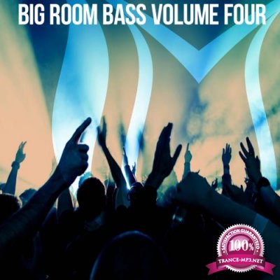 Big Room Bass, Vol. 4 (2018)