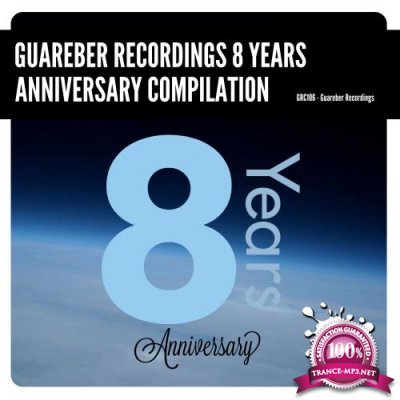 Guareber Recordings 8: Years Anniversary (2018)