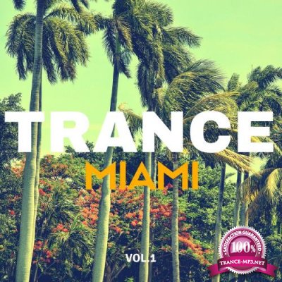 Trance Music Miami, Vol. 1 (2018)