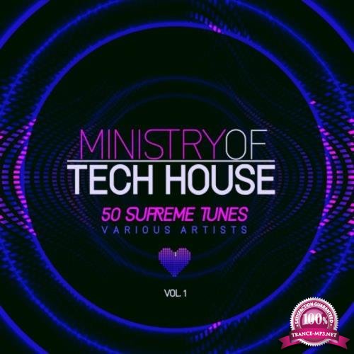 Ministry of Tech House (50 Supreme Tunes), Vol. 1 (2018)