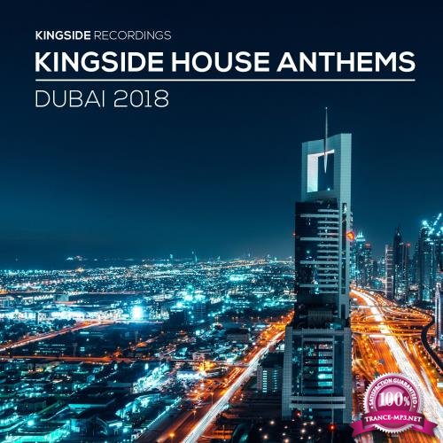 Kingside House Anthems - Dubai 2018 (2018)