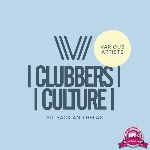 Clubbers Culture Sit Back & Relax (2018)
