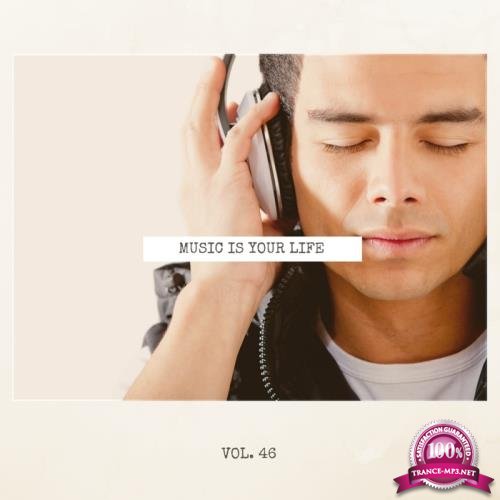 Music Is Your Life, Vol. 46 (2018)