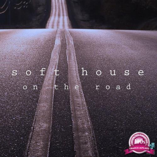 Soft House On The Road (2018)