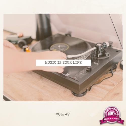 Music Is Your Life, Vol. 47 (2018)