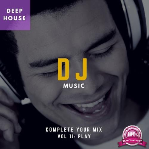 DJ Music-Complete Your Mix, Vol. 11 (2018)