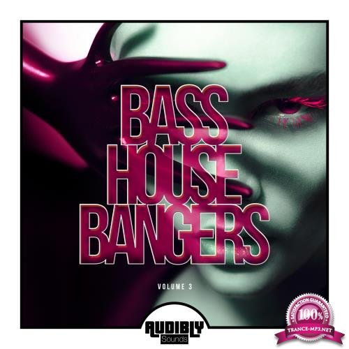 Bass House Bangers, Vol. 3 (2018)