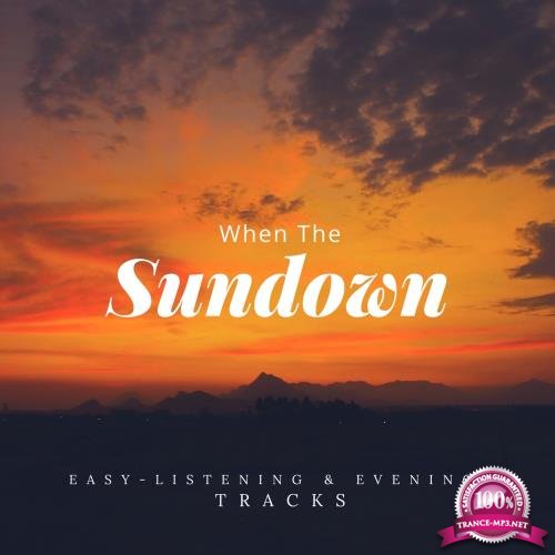 When The Sundown - Easy-Listening & Evening Tracks (2018)