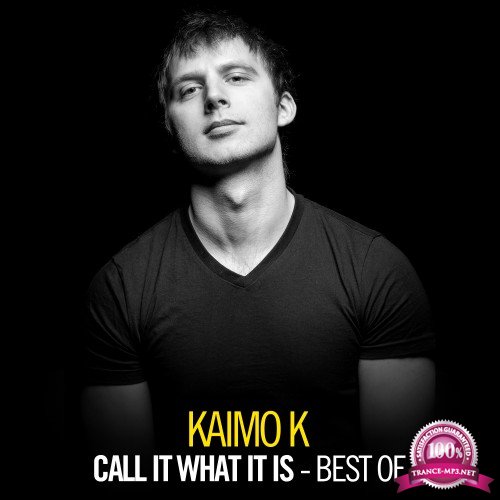 Kaimo K - Call It What It Is: Best Of (2018)