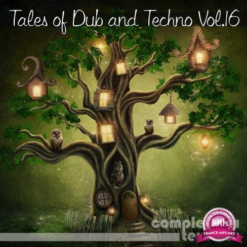 Tales of Dub and Techno Vol. 16 (2018)
