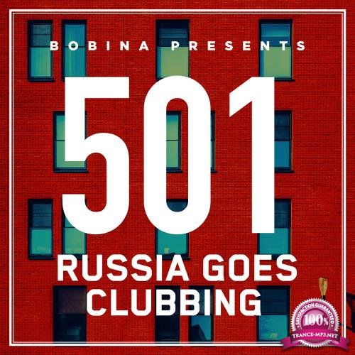 Bobina - Russia Goes Clubbing 501 (2018-05-19)