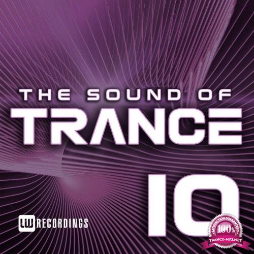 The Sound Of Trance, Vol. 10 (2018)