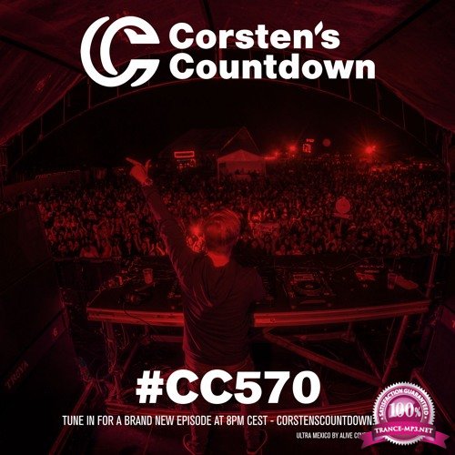 Ferry Corsten - Corsten's Countdown 570 (2018-05-30)