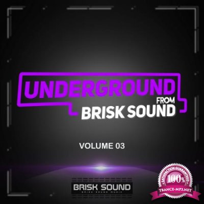 Underground From Brisk Sound, Vol. 03 (2018)