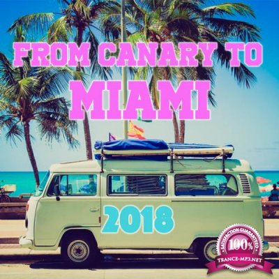 From Canary To Miami 2018 (2018)