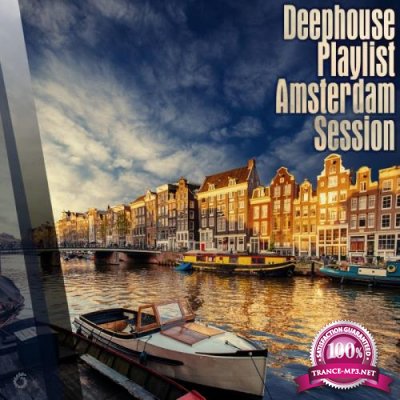 Deephouse Playlist Amsterdam Session (2018)