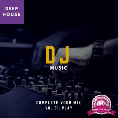 DJ Music-Complete Your Mix, Vol. 1 (2018)