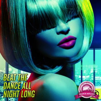 Beat the Dance All Night Long (2018)