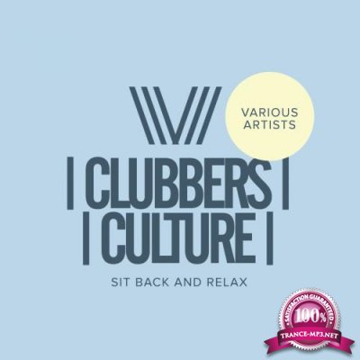 Clubbers Culture Sit Back & Relax (2018)