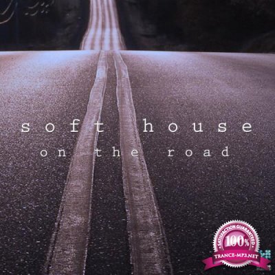 Soft House On The Road (2018)