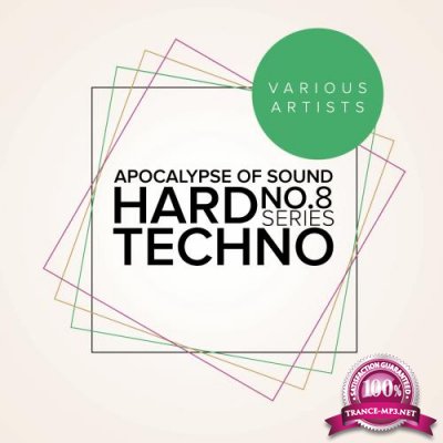 Apocalypse Of Sound No.8 Hard Techno Series (2018)