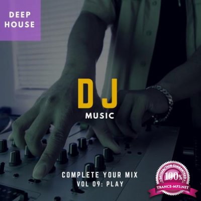 DJ Music-Complete Your Mix, Vol. 9 (2018)