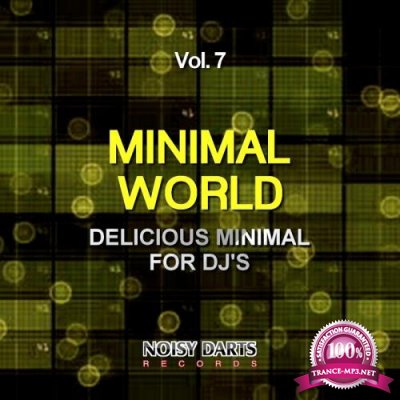 Minimal World, Vol. 7 (Delicious Minimal for DJ's) (2018)