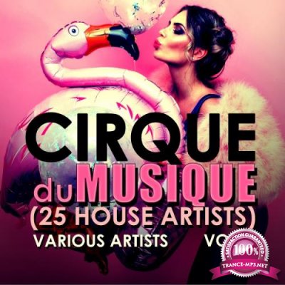 Cirque Du Musique, Vol. 1 (25 House Artists) (2018)