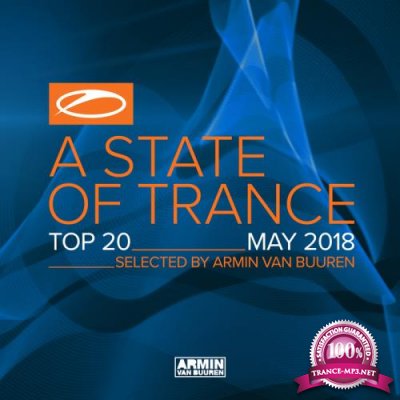 A State Of Trance Top 20 - May 2018 (2018)
