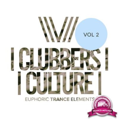 Clubbers Culture: Euphoric Trance Elements Vol 2 (2018)