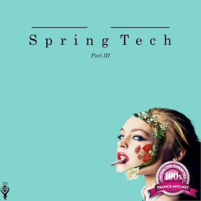 Spring Tech/Part III (2018)