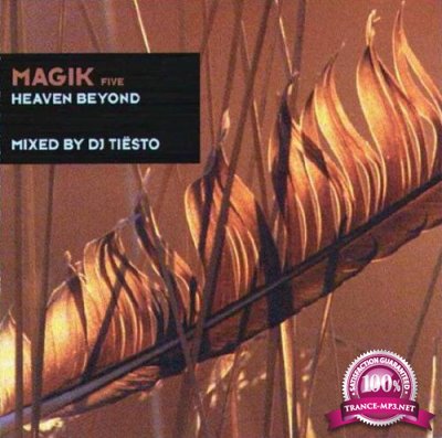 Magik Five: Heaven Beyond (Mixed By DJ Tiesto) (2000)