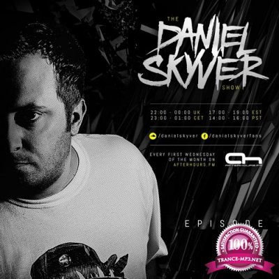 Daniel Skyver - The Daniel Skyver Show 092 (2018-05-25)