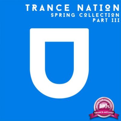 Trance Nation. Spring Collection. Part III (2018)