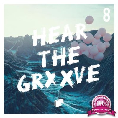 Hear The Groove (8) (2018)