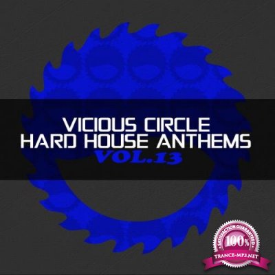 Vicious Circle (Hard House Anthems Vol.13) (2018)