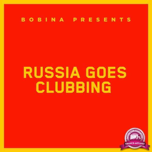 Bobina - Russia Goes Clubbing 505 (2018-06-16)