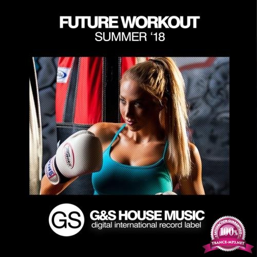 Future Workout (Summer '18) (2018)