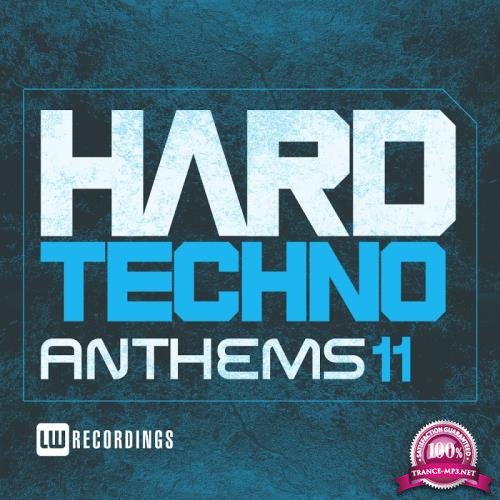 Hard Techno Anthems, Vol. 11 (2018)