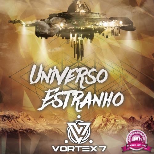 Vortex 7 - Universo Estranho (2018)