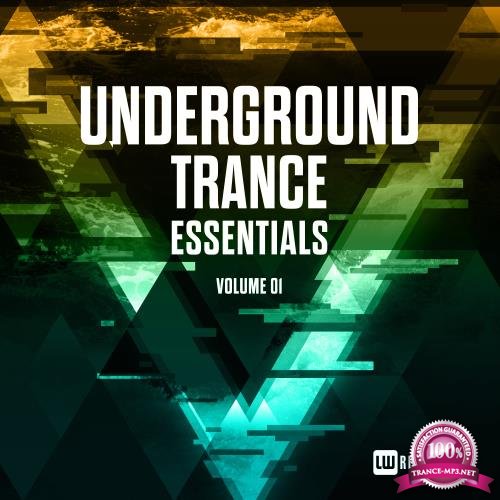 Underground Trance Essentials, Vol. 01 (2018)
