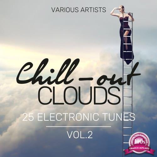 Chill-Out Clouds (25 Electronic Tunes), Vol. 2 (2018)
